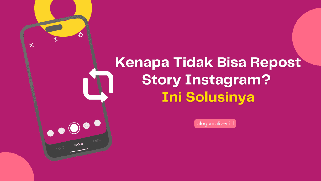 Kenapa Tidak Bisa Repost Story Instagram? Ini Solusinya