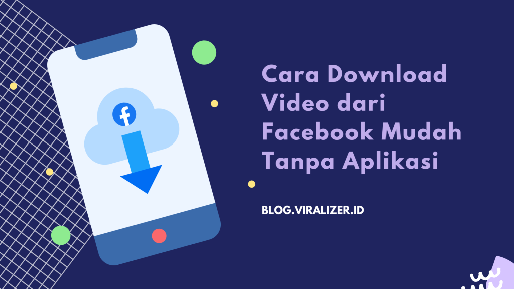 Cara Download Video dari Facebook Mudah Tanpa Aplikasi